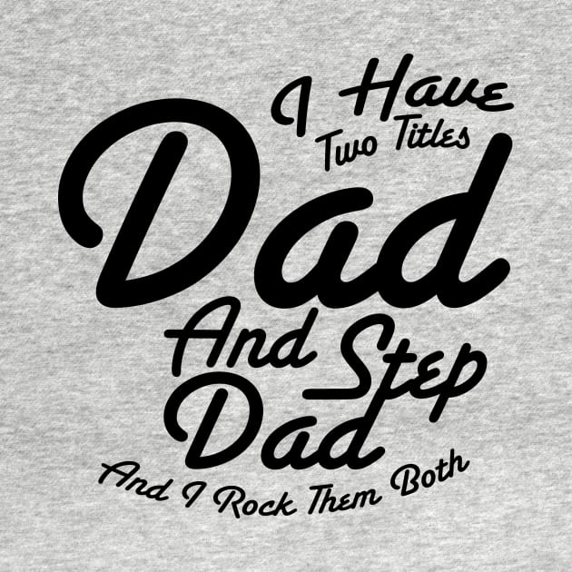 World's Best Step Dad Funny Father Day Gift by chrizy1688